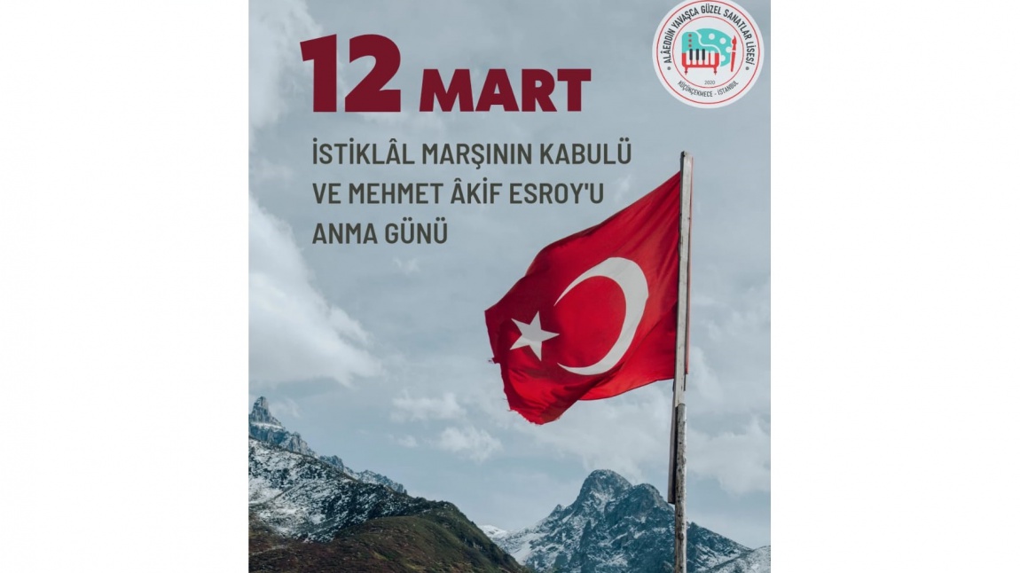 12 Mart İstiklal Marşı'mızın Kabulü ve Mehmet Akif Ersoy'u Anma Günü